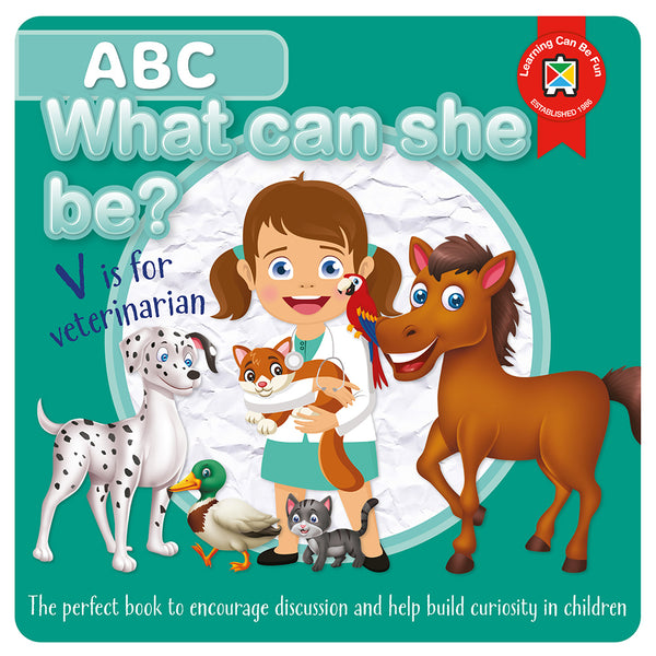 Learning Can Be Fun Abc What Can She Be Book