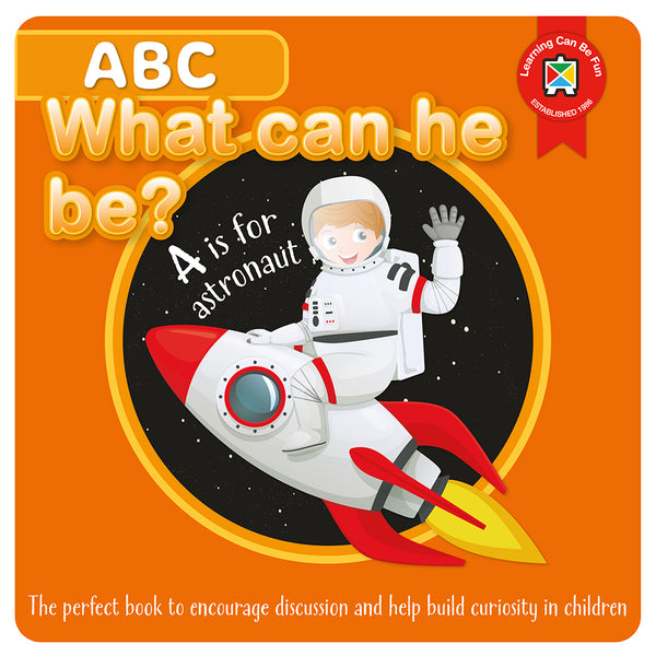 Learning Can Be Fun Abc What Can He Be Book