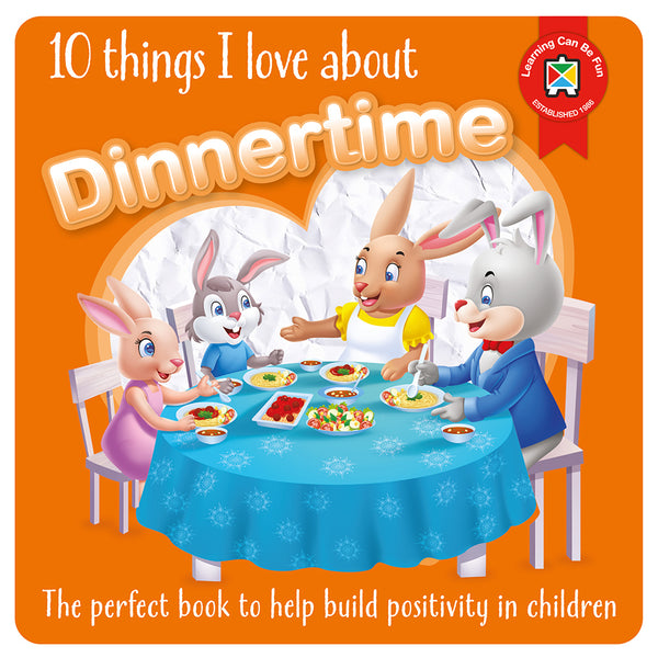 Learning Can Be Fun 10 Things I Love About Dinnertime Board Book