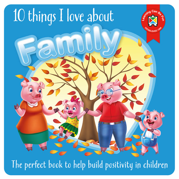 Learning Can Be Fun 10 Things I Love About Family Board Book
