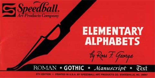 Speedball Elementary Alphabets Book Features Roman, Gothic, Manuscript And Text